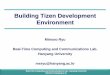 Building Tizen Development EnvironmentTizen_2.3).pdf · Building Tizen Development Environment Minsoo Ryu Real-Time Computing and Communications Lab. Hanyang University ... #Add when