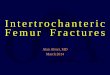 intertrochanteric femur fractures co-management of proximal femur fractures: total quality management and protocol-driven care result in better outcomes for a frail patient population