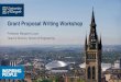 Grant Proposal Writing Workshop - University of Glasgow · Grant Proposal Writing Workshop Professor Margaret Lucas Head of Division, School of Engineering . Why are grants important