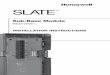 32-00025-01 - Sub-Base Module · SLATE™ Sub-Base Module 9 R8001S9001 5. After securing the sub-base module, snap the SLATE module into place and secure the module to the sub-base