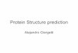 Protein Structure predicitonmolsim.sci.univr.it/2011_bioinfo2/Protein_Structure_prediction.pdf · The loss of energy can be ... ci da la stabilità di conformazione. • Entalpia: