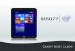 Congratulations on the purchase of your win8 tablet. · Congratulations on the purchase of your win8 tablet. This quick start guide will help you to quickly get to know the functions