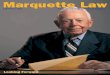 Marquette Law Law Looking Forward Fall/Winter 2003 Marquette University Law Alumni Magazine NEW JOB? NEW BABY? JUST GOT MARRIED? NEW ADDRESS? Jot a note and give us the scoop for the