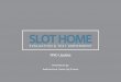 PowerPoint Presentation · 3.2 SITE DESIGN TOOLS 't a in districts to the adapt WHAT IS A SLOT HOME? SOLUTION FOR MIXED USE DISTRICTS PROHIBIT SLOT HOMES' & ALLOW 'URBAN TOWNHOUSES