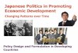 Japanese Politics in Promoting Economic Development · Initial Shock, Transition, Implementation 1853 to 1858 Western shock and panic –Feudal Japan governed by samurai was pried
