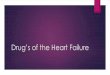 Drug’s of the Heart Failure - Cardiology Update FK UNAND .1 cc = 0,08 mg = 80 mikro Infus ... Tetesan