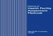 PROFILES OF Health Facility Assessment Methods · PROFILES OF Health Facility Assessment Methods ... This synopsis of health facility assessment methods was prepared ... propriate
