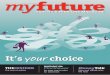 AUTUMN 2015 myfuture … · AUTUMN 2015 It’s your choice Money Talk Slow and steady wins ... • download factsheets on all the funds your scheme offers ... expert, but you should