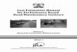 Cost Estimation manual - Kenya Roads Board Estimation Manual Volume 3.pdf · for cost estimation was addressed in the previously issued “Cost Estimation Manual for Road Maintenance