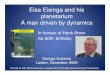 Eise Eisinga v3 - Lorentz Center Huitema.pdf · Eise Eisinga and his planetarium A man driven by dynamics George Huitema ... – is kept in motion by an impressive gear mechanism