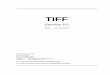 TIFF - ITU: Committed to connecting the world · TIFF requirements for bilevel, ... can also be used to post messages to other TIFF developers, ... define it as a LONG, and use its