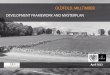 DEVELOPMENT FRAMEWORK AND MASTERPLAN · The Oldford Development Framework and Masterplan was produced prior to the adoption of the Aberdeen Local Development Plan 2017, however its