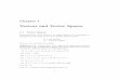 Vectors and Vector Spacesdallen/m640_03c/lectures/chapter1.pdf · Chapter 1 Vectors and Vector Spaces 1.1 Vector Spaces Underlying every vector space (to be deﬁned shortly) is a