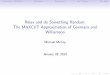 Relax and do Something Random: The MAXCUT Approximation …users.cms.caltech.edu/~umans/cs38/gw-max-cut.pdf · The MAXCUT Approximation of Goemans and Williamson Michael McCoy January