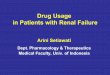 Drug Dosing in Patients with Renal Failurestaff.ui.ac.id/system/files/users/arini.setiawati/material/drugusageinrf.pdf · in Patients with Renal Failure ... efficacy and safety in