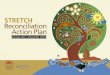 STRETCH Reconciliation Action Plan and Uncle Ivan Copley-Tiwi have informed the content of this plan. Consultation has included facilitated meetings, circulation of ideas for comment