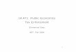 14.471: Public Economics Tax Enforcement - Thomas Pikettypiketty.pse.ens.fr/files/taxenforcement-slides.pdf · 01 NRP An alysis Nonfiling* 27 Unde rp ay me nt 33 Gross Tax Gap: 345