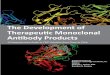 The Development of Therapeutic Monoclonal Antibody ... · The Development of Therapeutic Monoclonal Antibody ... Monoclonal Antibody Drug Substance and ... a continuous source of