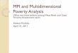 MPI and Multidimensional Poverty Analysis - World Banksiteresources.worldbank.org/INTPOVERTY/Resources/... · Multidimensional poverty analysis and Oxford-UNDP MPI In July, 2010,