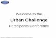 Urban Challenge - archive.darpa.mil · succeed at the site visit receive $50,000 to participate in National Qualification Event (NQE). Teams that succeed at NQE receive $100,000 to