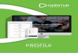 PROFILE - optimalsolutionscorp.com · 1 A BIT ABOUT US — Competitive Prices On-Time Delivery Latest Technologies Implementation Creative Ideas 183 164 22 Project Delivered OUR VISION