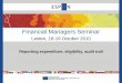 Financial Managers Seminar - espon.eu · ESPON SKH. Contract number: 025/2009. G. TRAVEL AND ACCOMMODATION - List of Expenditure • This cost category refers to travel, accommodation