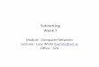 Subnetting Week 7 - wit-hdip-computer-science.github.io · Subnetting an IPv4 Network Subnetting Formulas Calculate Number of Subnets Calculate Number of Hosts. Subnetting an IPv4