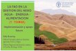 LA FAO EN LA GESTION DEL NEXO AGUA - ENERGIA ...conferencias.cepal.org/nexo/Lunes 14/Pdf/sesion 4/S04_Sally_Bunning.pdf · herramientas para políticas publicas, por ejemplo, para
