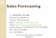 BUDGETING (PENGANGGARAN PERUSAHAAN) fileThe Activity Process of forecasting the future sales in a certain circumstances and created base on the past data SALES FORECAST 2 (TWO) METHOD