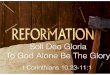 Soli Deo Gloria - lccship.org file•God is the central reality in the universe. • "All things are from him and through him and to him, to him be glory for ever" (Romans 11:36) •