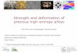 Strength and deformation of precious high entropy alloys · • heat treatment in liquid/ solid area leads to segregations at grain boundaries • APT shows elemental variations on