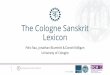 The Cologne Sanskrit Lexicon - Universität zu Kölndch.phil-fak.uni-koeln.de/sites/dch/Materialien_Aktivitaeten/2016/The...Cologne Sanskrit Lexicon 11.11.2016 Community & Sustainability