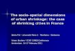 The socio-spatial dimensions of urban shrinkage: the case ... · The socio-spatial effects of urban decline In the US, the combination of residential suburbanization, de-industrialization