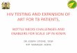 HIV TESTING AND EXPANSION OF ART FOR TB PATIENTS, · hiv testing and expansion of art for tb patients, bottle necks challenges and enablers for scale up in kenya dr. joseph sitienei,