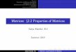 Matrices: §2.2 Properties of Matrices - mandal.faculty.ku.edumandal.faculty.ku.edu/math290/SU7TeenMath290/summ17S2p2PropOfMatrices.pdf · Transpose of a Matrix Dissimilarities with