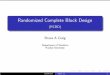 Randomized Complete Block Design (RCBD) - stat.purdue.edubacraig/notes514/topic11a.pdf · Randomized Complete Block Design (RCBD) Arrange bblocks, each containing a“similar” EUs