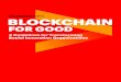 Blockchain for Good - Accenture · 1.6 million children every day. In scaling up its operations in this In scaling up its operations in this way, the organization has had to change