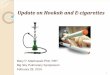Update on Hookah and E-cigarettes - umt.edu on hookah and e... · Update on Hookah and E-cigarettes Mary P. Martinasek PhD, RRT Big Sky Pulmonary Symposium February 28, 2015 . Overview