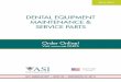 DenTAl equiPmenT mAinTenAnce & SeRVice PARTS · 3 Order online at or fax to 303.951.3598. Prices, terms and specifications are subject to change without notice. 031116 Table of Contents