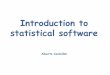 Introduction to statistical software - profs.sci.univr.itprofs.sci.univr.it/~castellini/docs/teachingAlgo/introStatSw1+lab.pdf · SPSS Statistics can take data from almost any type