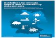 Guidelines for Climate Impact and Vulnerability Assessments · ence with the first vulnerability assessment in Germany (adelphi/PRC/EURAC 2015a) and the experience of the states (Länder)