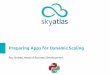 Preparing Apps for Dynamic Scaling - EuroPython 2015 · Preparing Apps for Dynamic Scaling Roy Simkes, Head of Business Development