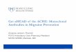 Get aHEAD of the ACHE: Monoclonal Antibodies in Migraine ... Janisch 09042018.pdf · ©2018 MFMER | slide-2 Disclosures • No financial interest or conflicts of interest to disclose