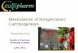 Mechanisms of Nongenotoxic Carcinogenesis - eudipharm.net · pathways • GJ intercellular ... Ovarium Leyomioma ? Gs Gp cAMP cAMP-PK cfos cmyc Cell Proliferation IP 3 +DAG PKC Drug