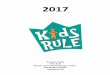 2017 Camp Files/kr_parents_manual.pdf · WELCOME TO KIDS RULE SUMMER DAY CAMP! A Message from the Camp Director Kids Rule began in the summer of 1998 as a 4-week camp with only 35
