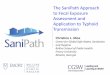 The SaniPath Approach to Fecal Exposure Assessment and ... · geographic differences and pathway differences to target intervention investments to areas/pathways of greatest risk