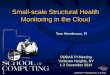 Small-scale Structural Health Monitoring in the Cloud · Small-scale Structural Health Monitoring in the Cloud 1 DDDAS PI Meeting Dec 1-3 2014 Tom Henderson, PI DDDAS PI Meeting Yorktown