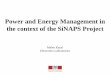 Power and Energy Management in the context of the SiNAPS ... - Energy Management... · Power and Energy Management in the context of the SiNAPS Project Maher Kayal Electronics Laboratories