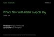 704 What's New With Wallet & Apple Pay 05 FINAL · Not just Apple Pay Wallet There's no better time to start using passes More users are engaging with Wallet than ever