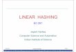 LINEAR HASHING - dsl.cds.iisc.ac.incourse/DBMS/class/lh/lh.pdf · JAN 2014 LINEAR-HASHING Slide 4 Static Hashing • # primary pages N fixed, allocated sequentially, never de-allocated;